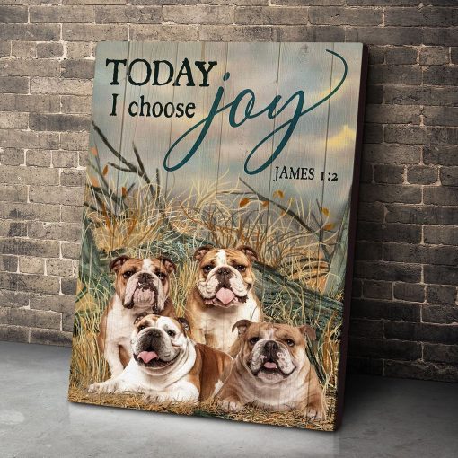 Gearhuman 3D Bulldog Today I Choose Joy Canvas - Image 6