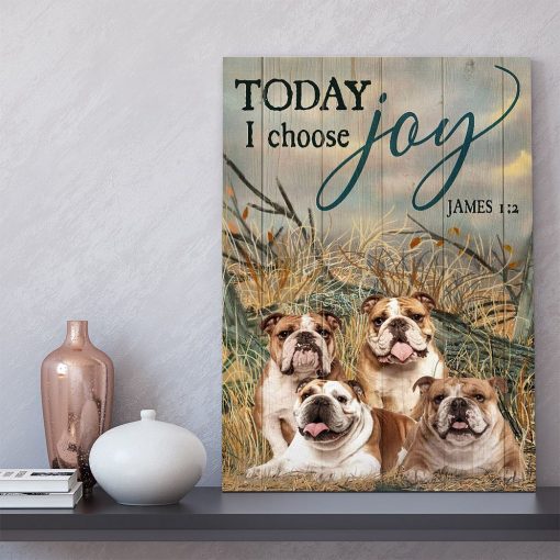Gearhuman 3D Bulldog Today I Choose Joy Canvas - Image 5