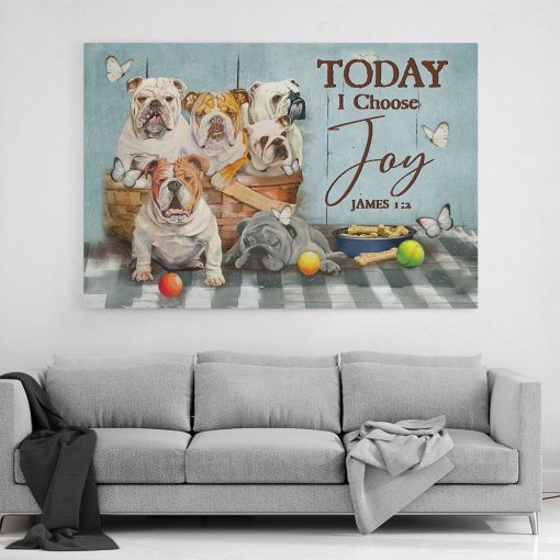 Gearhuman 3D Bulldog Today I Choose Joy Canvas 4 Gearhuman 3D Bulldog Today I Choose Joy Canvas - Image 4