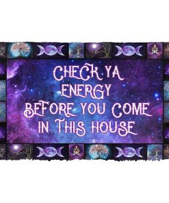 Gearhuman 3D Check Your Energy Before You Come In This House Doormat
