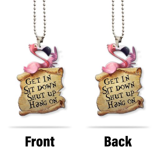 Gearhuman 3D Get In Sit Down Shut Up Hang On Flamingo Car Hanging - Image 2
