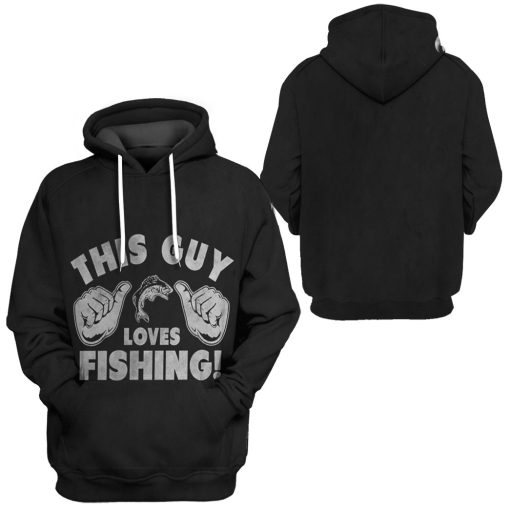 Gearhuman 3D This Guy Love Fishing Tshirt Hoodie Apparel - Image 5