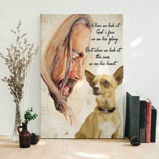 Gearhuman 3D When We Look At God's Face We See His Glory Chihuahua Canvas