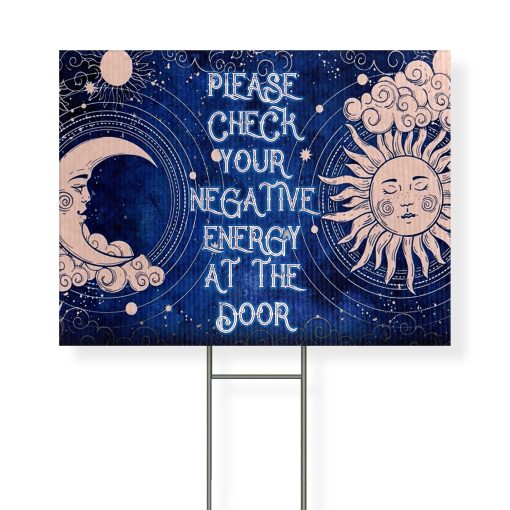 Gearhuman 3D Please Check Your Negative Energy At The Door Yard Sign