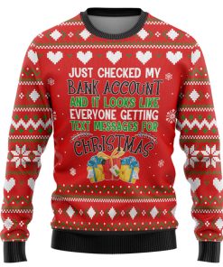Gearhumans 3D Just Checked My Bank Account Christmas Custom Ugly Long Sleeve