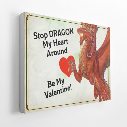 Gearhumans 3D DnD Stop Dragon My Heart Around Be My Valentine Custom Canvas - Image 2