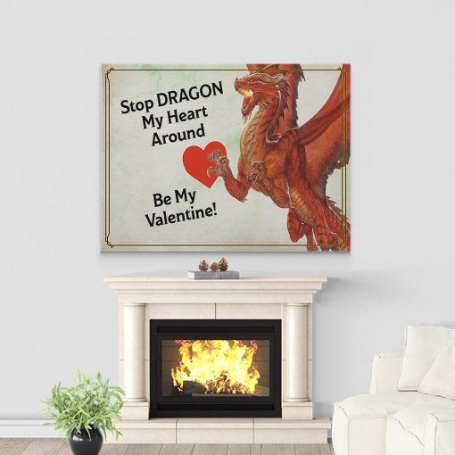 Gearhumans 3D DnD Stop Dragon My Heart Around Be My Valentine Custom Canvas - Image 6