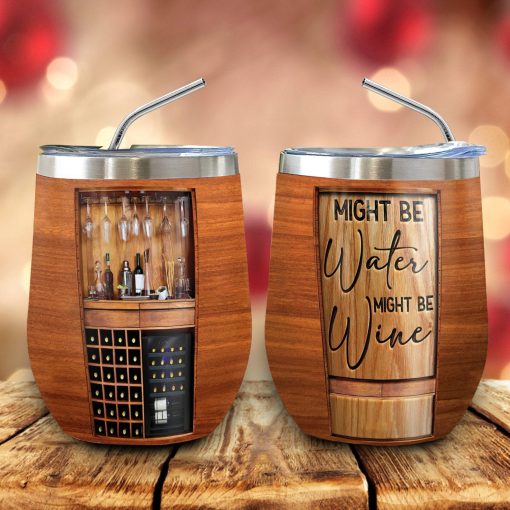 Gearhumans 3D Might Be Water Might Be Wine Tumbler - Image 9