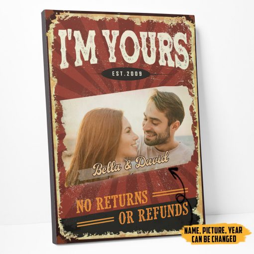 Gearhumans 3D Im Yours No Returns Or Refunds Valentine Gifts Custom Canvas - Image 2