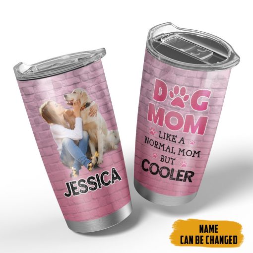 Gearhumans 3D Dog Mom Like A Normal Mom But Cooler Custom Tumbler - Image 4