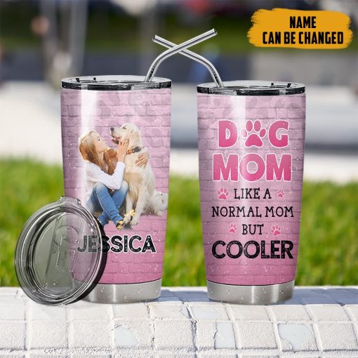 Gearhumans 3D Dog Mom Like A Normal Mom But Cooler Custom Tumbler - Image 6