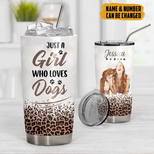Gearhumans 3D Dog Mom Just A Girl Who Loves Dogs Custom Tumbler - Image 6