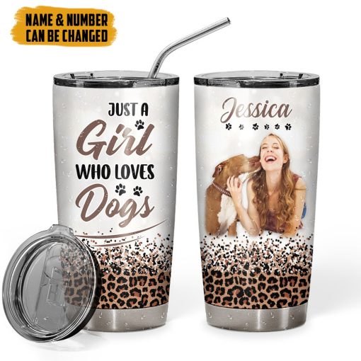 Gearhumans 3D Dog Mom Just A Girl Who Loves Dogs Custom Tumbler - Image 3