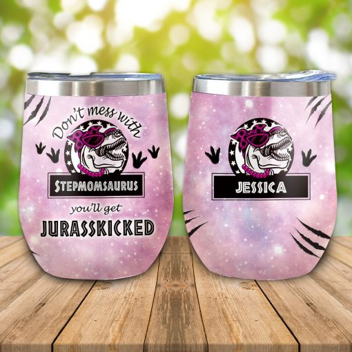 Gearhumans 3D Don't mess with Stepmomsaurus You'll Get Jurasskicked Custom Name Tumbler - Image 8