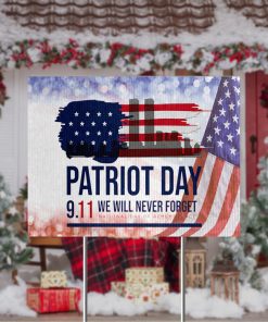 Gearhumans 3D We Will Never Forget Patriot Day Custom Yard Sign