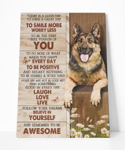 Gearhumans 3D Believe In Yourself And Remember To Be Awesome German Shepherd Custom Canvas