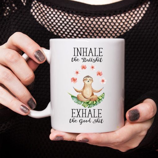 Gearhumans 3D Yoga Sloth Inhale The Good Shit Exhale The Bullshit Mug - Image 6