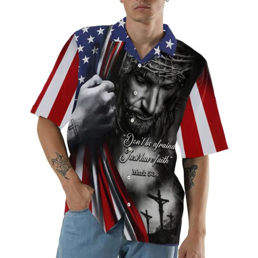 Gearhumans 3D Jesus Christian Don’t Be Afraid Just Have Faith Hawaii Shirt