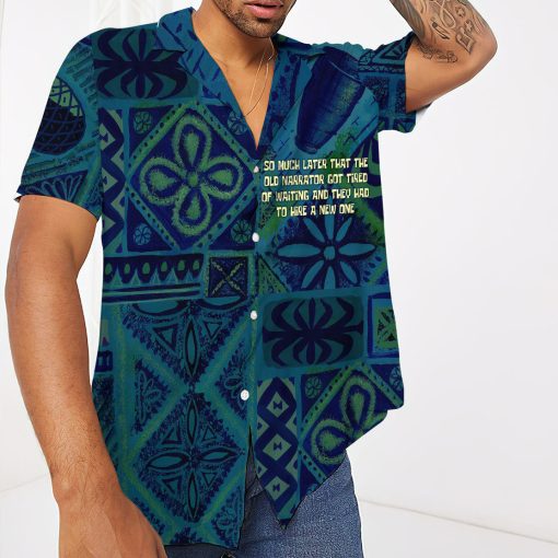 Gearhumans 3D So Much Later That The Old Narrator Got Tired Of Waiting And They Had To Hire A New One Hawaii Shirt - Image 4