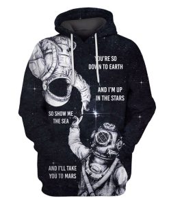 Astronaut You Are So Down To Earth Custom T-shirt - Hoodies Apparel HD-GH110275 3D Custom Fleece Hoodies Hoodie S