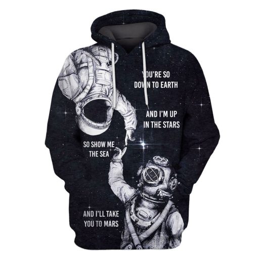 Astronaut You Are So Down To Earth Custom T-shirt - Hoodies Apparel HD-GH110275 3D Custom Fleece Hoodies Hoodie S