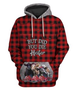 But Did You Die Heifer Custom T-shirt - Hoodies Apparel HD-GH1106171 3D Custom Fleece Hoodies Hoodie S 