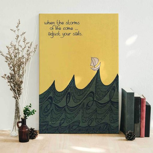 Gearhumans 3D When The Strom Come Adjust Your Sail Canvas