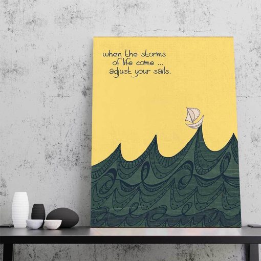 Gearhumans 3D When The Strom Come Adjust Your Sail Canvas