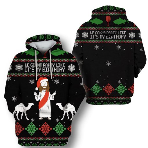 Christ Jesus We Gonna Party Like It's My Birthday Custom T-shirt - Hoodies Apparel HD-UGL110206 3D Custom Fleece Hoodies