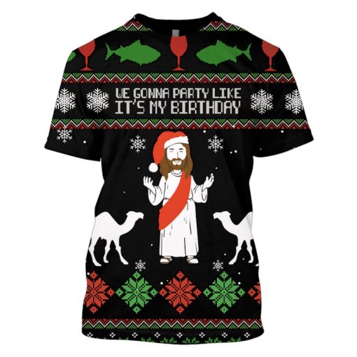 Christ Jesus We Gonna Party Like It's My Birthday Custom T-shirt - Hoodies Apparel HD-UGL110206 3D Custom Fleece Hoodies T-Shirt S