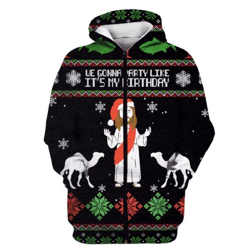 Christ Jesus We Gonna Party Like It's My Birthday Custom T-shirt - Hoodies Apparel HD-UGL110206 3D Custom Fleece Hoodies Zip Hoodie S