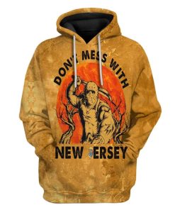 Custom Don't Mess With New Jersey Apparel HD-TT2681908 3D Custom Fleece Hoodies Hoodie S