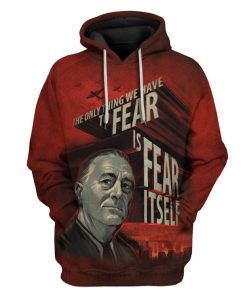 Custom Franklin D. Roosevelt Apparel HD-DT2591901 3D Custom Fleece Hoodies Hoodie S 