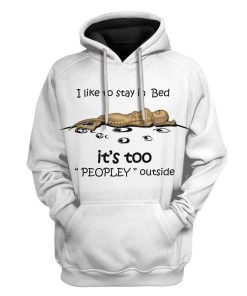 Custom T-shirt - Hoodies I Like To Stay In Bed HD-GH21042 3D Custom Fleece Hoodies Hoodie S