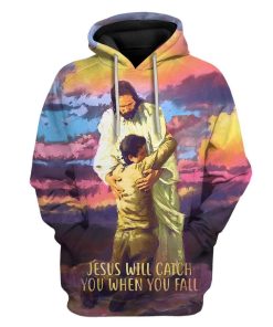 Custom T-shirt - Hoodies Jesus Will Catch You When You Fall HD-GH21047 3D Custom Fleece Hoodies Hoodie S 