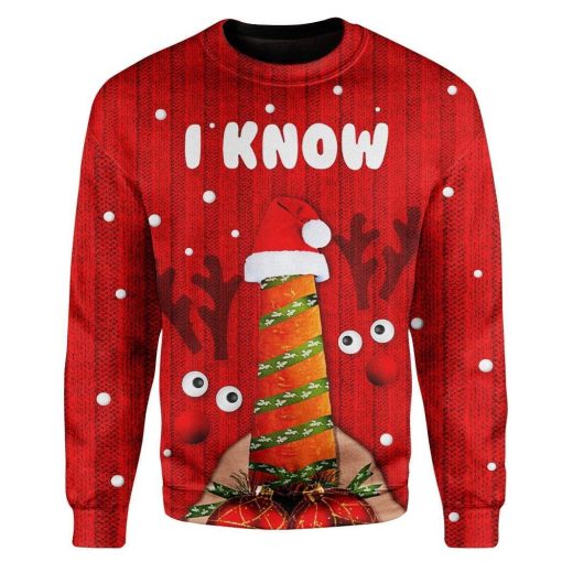 Gearhumans Custom Ugly Christmas I Know Sweater Jumper 6 Custom Ugly Christmas I Know Sweater Jumper HD-AT17101913 Ugly Christmas Sweater Long Sleeve S