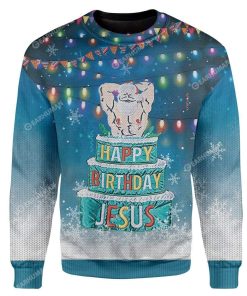 Custom Ugly Happy Birthday Jesus Christmas Sweater Jumper HD-DT31101912 Ugly Christmas Sweater 
