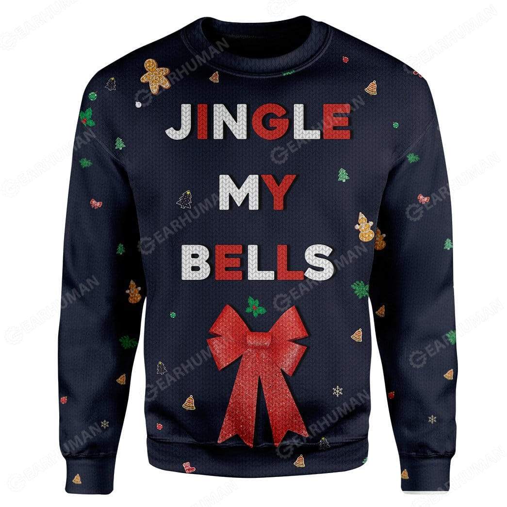Gearhumans Custom Ugly Jingle My Bells Christmas Sweater Jumper 3 Custom Ugly Jingle My Bells Christmas Sweater Jumper HD-TT25101906 Ugly Christmas Sweater