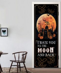 Gearhumans 3D Halloween I Hate You To The Moon And Back Custom Door Stickers