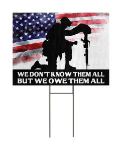 Gearhumans 3D We Don't Know Them All But We Owe Them All Custom Yard Sign