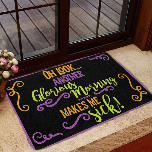Gearhumans 3D Hocux Pucux Oh Look Another Glorious Morning Makes Me Sick Custom Doormat