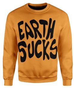 Gearhuman 3D Earth Sucks Custom Sweatshirt Apparel GN15092 Sweatshirt Sweatshirt S 
