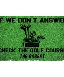 Gearhuman 3D If We Dont Answer Check The Golf Course Custom Name Doormat GB17029 Doormat Doormat S(15,8''x23,6'')