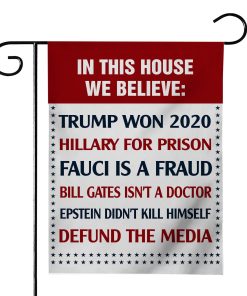 Gearhuman 3D In This House We Believe Custom Flag GW2806217 House Flag House Flag S