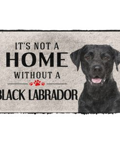 Gearhuman 3D Its Not A Home Without A Black Labrador Custom Doormat GW02038 Doormat Doormat S(15,8''x23,6'')