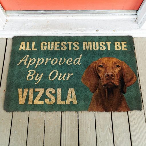 Gearhuman 3D Must Be Approved By Our Vizsla Custom Doormat GW27019 Doormat