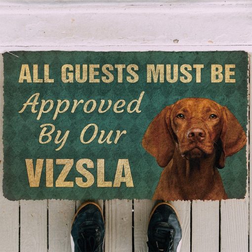 Gearhuman 3D Must Be Approved By Our Vizsla Custom Doormat GW27019 Doormat