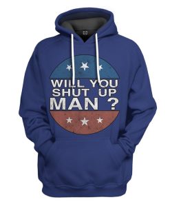 Gearhuman 3D Will You Shut Up Man Custom Hoodie Apparel GW021011 3D Apparel Hoodie S 