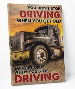 Gearhuman 3D You Get Old When You Stop Driving Truck Custom Canvas GB27013 Canvas 1 Piece Non Frame M