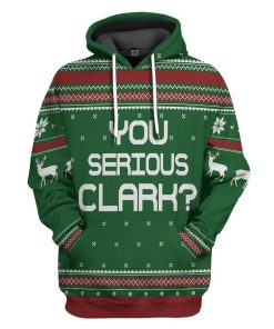 Gearhuman 3D You Serious Clark Green National Lampoons Christmas Vacation Ugly Sweater Custom Tshirt Hoodie Apparel GV03119 3D Apparel Hoodie S 